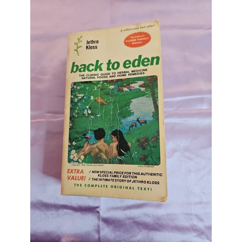 Back To Eden By Jethro Kloss Herbal Medicine Natural Foods & Home Remedies